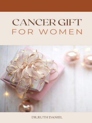 cover image of The Cancer Gifts for women
